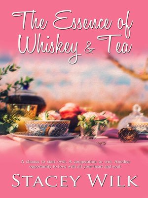 cover image of The Essence of Whiskey and Tea
